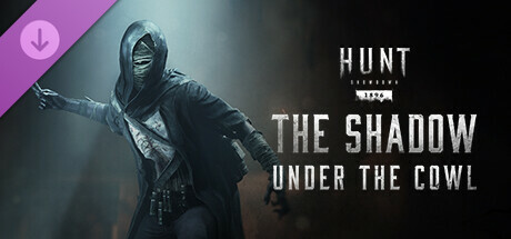 Hunt: Showdown - The Shadow Under the Cowl cover art