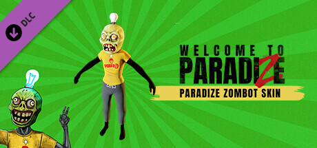 Welcome to ParadiZe - ParadiZe Zombot Skin cover art