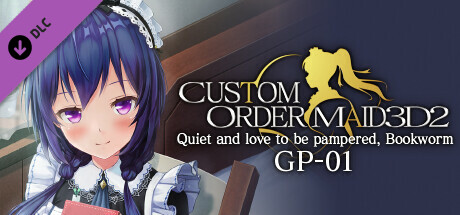 CUSTOM ORDER MAID 3D2 Quiet and love to be pampered, Bookworm GP-01 cover art