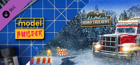 Model Builder: Alaskan Road Truckers DLC cover art