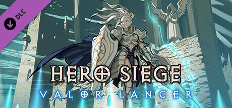 Hero Siege - Valor Lancer (Skin) cover art