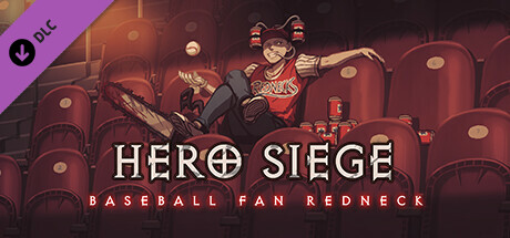 Hero Siege - Baseball Fan Redneck (Skin) cover art