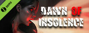 Dawn Of Insolence Demo