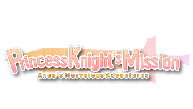Princess Knight's Mission ~ Anna's Marvelous Adventures ~ Logo