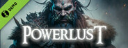 Powerlust Demo