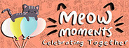 Meow Moments: Celebrating Together