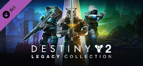 Destiny 2: Legacy Collection (2024) cover art