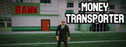 Money Transporter System Requirements