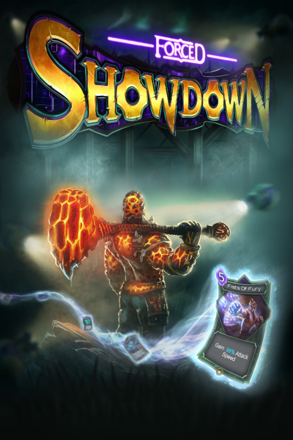 FORCED SHOWDOWN for steam