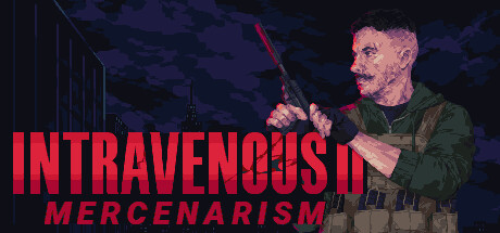 Intravenous 2: Mercenarism PC Specs