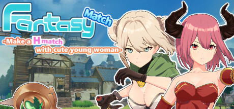 Fantasy Match -Make a H match with cute young woman- cover art