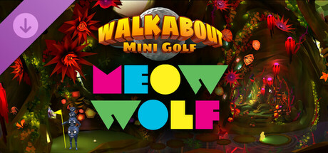 Walkabout Mini Golf - Meow Wolf cover art