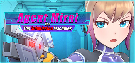 Agent Mirai and the Submission Machines cover art
