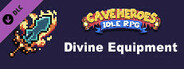 Cave Heroes - Divine Equipment