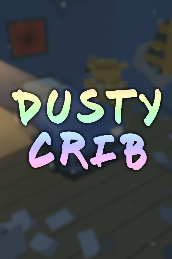 Dusty Crib for steam