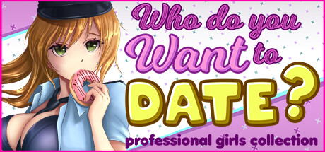 Who do you want to date? professional girls сollection cover art