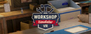 Workshop Simulator VR System Requirements