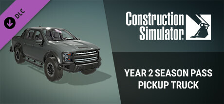 Construction Simulator - Year 2 Season Pass Pickup Truck cover art