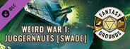Fantasy Grounds - Weird War I: Juggernauts #SWADE