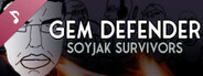 Gem Defender: Soyjak Survivors Soundtrack