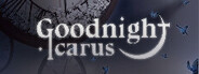 Goodnight Icarus System Requirements