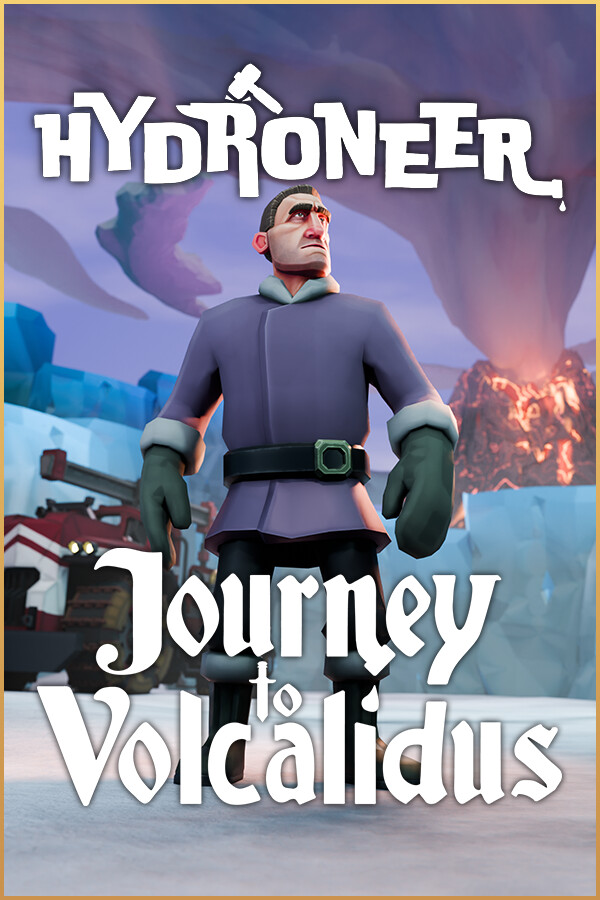 Hydroneer: Journey to Volcalidus for steam