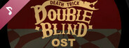 Death Trick: Double Blind Original Soundtrack