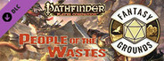 Fantasy Grounds - Pathfinder RPG - Pathfinder Companion: People of the Wastes