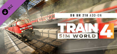 Train Sim World® 4: DB BR 218 Diesel Loco Add-On cover art