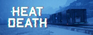 Heat Death: Survival Train
