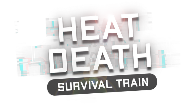 Heat Death: Survival Train- Backlog.rip