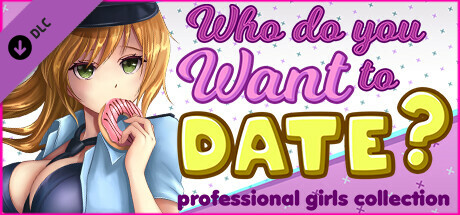 NSFW Content - Who do you want to date? professional girls сollection cover art