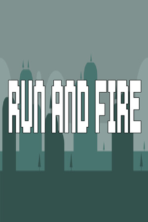 Run And Fire