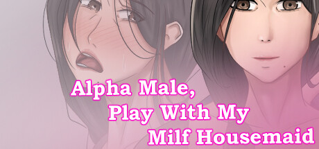 Alfa Male, Play With My Milf Housemaid PC Specs