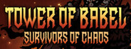 Tower of Babel: Survivors Of Chaos