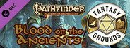 Fantasy Grounds - Pathfinder RPG - Pathfinder Companion: Blood of the Ancients