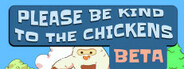 Please Be Kind To The Chickens Playtest