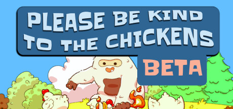 Please Be Kind To The Chickens Playtest cover art