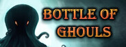 Bottle of Ghouls System Requirements