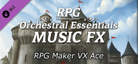 RPG Maker VX Ace - RPG Orchestral Essentials Music FX cover art