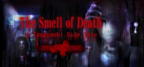 The Smell of Death - A Tsugunohi Tale - STEAM EDITION cover art