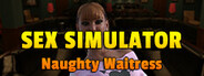 Sex Simulator - Naughty Waitress
