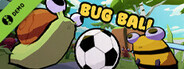 Bug Ball Demo