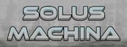 Solus Machina System Requirements