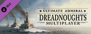 Ultimate Admiral: Dreadnoughts "Multiplayer"