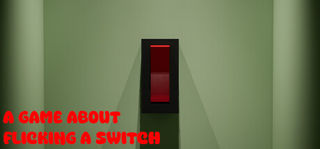A Game About Flicking A Switch PC Specs