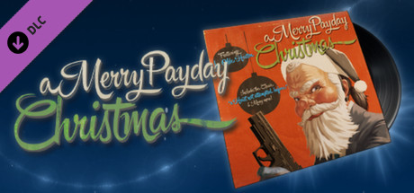 PAYDAY 2: A Merry Payday Christmas Soundtrack