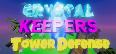 CrystalKeepers Tower Defense PC Specs