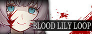 Blood Lily Loop System Requirements