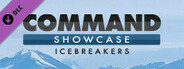 Command: Showcase - Icebreakers